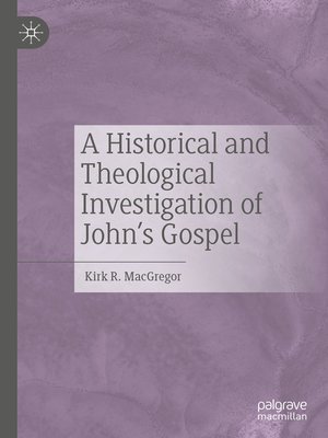 cover image of A Historical and Theological Investigation of John's Gospel